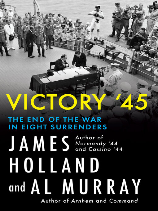 Title details for Victory '45 by James Holland - Wait list